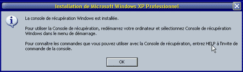 Fin de l'installation de la console de r�cup�ration