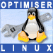 Optimiser Linux