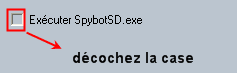 Ne pas exécuter Spybot de suite