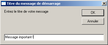 Titre du message personnalisé au démarrage de Windows