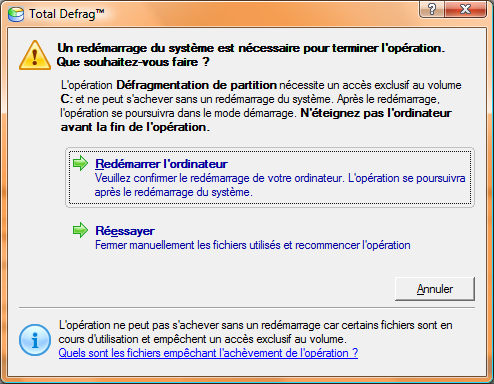 La défragmentation nécessite un redémarrage