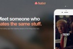 Hater : tu détestes tout comme moi, alors je t'aime...