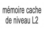 Mémoire cache L2