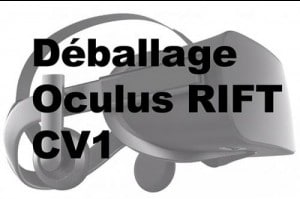 deballage-Oculus-Rift-CV1_1463830976_300x